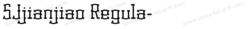 SJjianjiao Regula字体转换